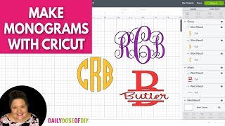 MAKE MONOGRAMS WITH CRICUT [upl. by Adnanref960]