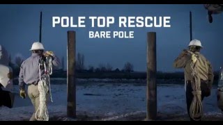 Pole Top Rescue Bare Pole [upl. by Buzzell]