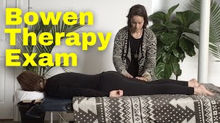 Bowen Therapy Exam  Your first full Bowen Therapy Exam by Loren Boccanfuso CBHT [upl. by Towne]