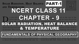 Solar Radiation Heat Balance amp Temperature  Chapter 9 Geography NCERT Class 11 Part 1 [upl. by Lamak872]