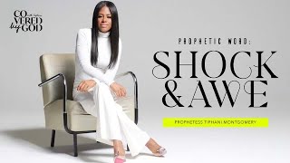 PROPHETIC WORD SHOCK amp AWE • PROPHETESS TIPHANI MONTGOMERY [upl. by Ateval933]