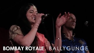 Bombay Royale  Ballygunge Live at 3RRR [upl. by Anirual]