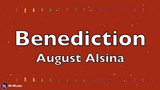 「August Alsina 」→Benediction Lyric video [upl. by Yrevi]