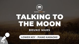 Talking To The Moon  Bruno Mars Lower Key  Piano Karaoke [upl. by Grand837]