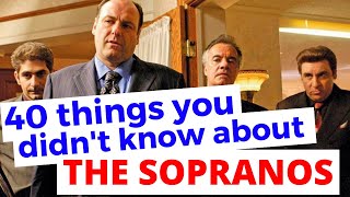 40 Things You Probably Didnt Know About The Sopranos [upl. by Arlon]