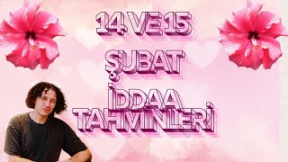 14 ŞUBAT İDDAA TAHMİNLERİ iddaatahminleri sevgililergünü [upl. by Cherianne]