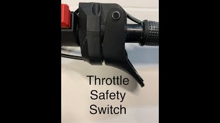 THROTTLE SAFETY SWITCH [upl. by Yztim529]