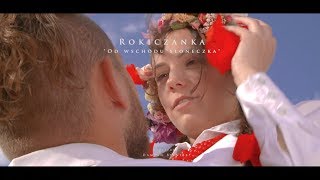 Rokiczanka  Od wschodu słoneczka Official Video [upl. by Puduns589]