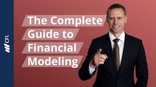 Financial Modeling  The Complete Guide [upl. by Dympha]