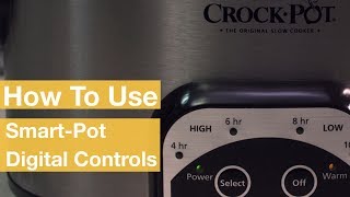 How To Use the SmartPot® Digital Controls  CrockPot® [upl. by Bridges966]