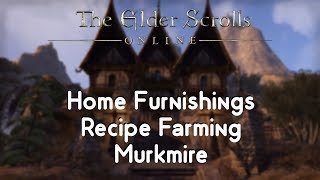 ESO Furniture Recipe Farming  Murkmire [upl. by Neelyak]