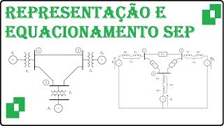 Sistema Elétrico de Potência Diagrama Elétrico e Unifilar Equacionamento matricial Básico [upl. by Attennaej44]