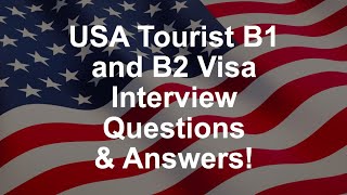 USA Tourist B1 and B2 Visa Interview Questions amp Answers [upl. by Eener]