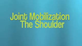 Shoulder Joint Mobilization Physical Therapy [upl. by Mayda]