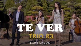 TRIO R3  TE VER Clipe Oficial [upl. by Berriman]