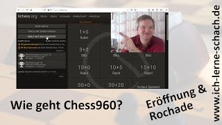 Chess960 Wie geht Eröffnung und Rochade [upl. by Anagrom198]