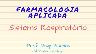 Farmacologia Aplicada  Fármacos do Sistema Respiratório [upl. by Gnehs]