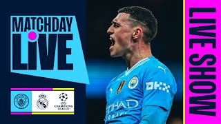 MAN CITY v REAL MADRID  MATCHDAY LIVE  UEFA CHAMPIONS LEAGUE [upl. by Reuven]