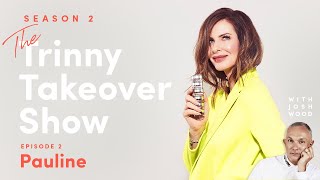 The Trinny Takeover Show Season 2 Episode 2 Pauline  Trinny [upl. by Grous]