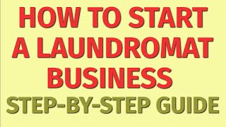 Starting a Laundromat Business Guide  How to Start a Laundromat Business Laundromat Business Ideas [upl. by Arihday68]