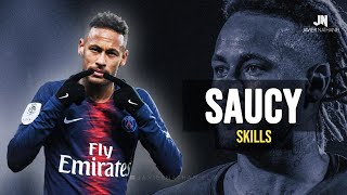 Neymar Is Too Much SAUCE for us 2019 Dribbling Skills amp Goals [upl. by Eniretak]