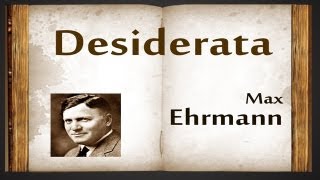 Desiderata by Max Ehrmann  Poetry Reading [upl. by Newfeld]