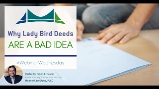 Why Lady Bird Deeds Are a Bad Idea [upl. by Aslam]