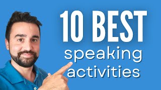 10 Best Speaking Activities for ESL Students  For all ages and levels [upl. by Yesnil]