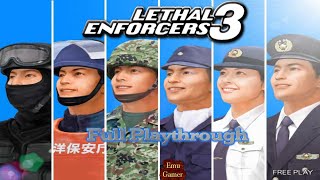 Lethal Enforcers 3  Full Playthrough  settings  Teknoparrot [upl. by Abibah]