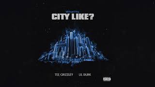 Tee Grizzley amp Lil Durk  WhatYo City Like Official Audio [upl. by Claudetta677]