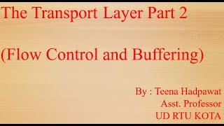 Flow control and buffering in Transport layer [upl. by Yddor]