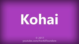 How To Say Kohai [upl. by Carine]