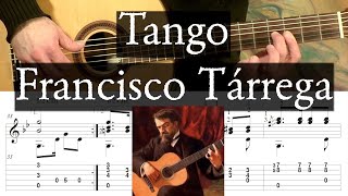 TANGO  Francisco Tarrega  Full Tutorial with TAB  Fingerstyle Guitar [upl. by Donell]