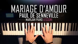 How To Play Mariage dAmour  Paul De SennevilleGeorge Davidson  Piano Tutorial Lesson  Sheets [upl. by Aikemehs574]