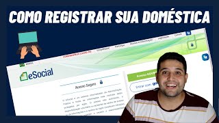 PASSO A PASSO  COMO REGISTRAR SUA DOMESTICA NO ESOCIAL atualizado 2024 [upl. by Hokanson]