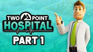 Two Point Hospital Gameplay Walkthrough Part 1  INTRO Full Game [upl. by Nolla]