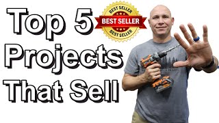 Top 5 Woodworking Projects That Sell [upl. by Ardnyk]