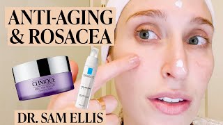 A Dermatologists AntiAging Skincare Routine for Rosacea amp Sensitive Skin  Skincare Expert [upl. by Idoux]