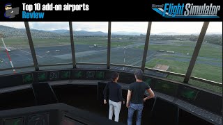 MSFS 2020  Top 10 best addon airports for Microsoft Flight Simulator so far [upl. by Elleinnod317]