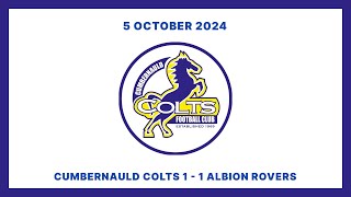 Cumbernauld Colts 11 Albion Rovers  SLFL  5 October 2024 [upl. by Anahgem]