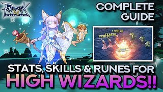 HIGH WIZARD GUIDE Stat Skill and Rune Build  Ragnarok Mobile Eternal Love [upl. by Rasmussen]