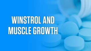 What 35 Studies Say About Winstrol and Muscle Growth [upl. by Lyrahs515]