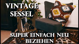 VINTAGE SESSEL neu beziehen  Unser DIY Sesselprojekt  Basti amp Bex [upl. by Gnart]