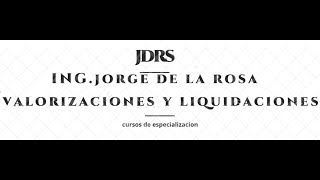 CURSO DE VALORIZACIÓN Y LIQUIDACIÓN DE OBRA PUBLICA PRIMERA PARTE [upl. by Susejedairam]