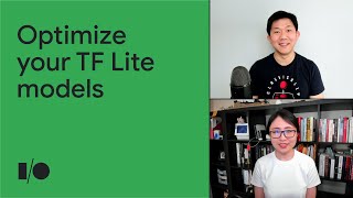 Optimize your TensorFlow Lite models  Session [upl. by Mcnamee]