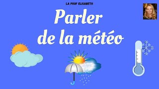 Parler de la météo en français Dire le temps quil fait Niveau A1 de FLE  😍English subtitles [upl. by Olympias686]