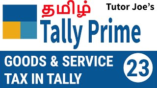 Goods and Service Tax GST Entries for Purchase and Sales  Tally Prime Tutorial in Tamil [upl. by Schonfield]