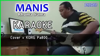 MANIS  Rhoma irama  KARAOKE  COVER  Pa800 [upl. by Ollehcram142]