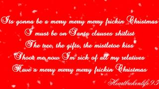 Merry Frickin Christmas  Frickin A Lyrics [upl. by Anirbaz]