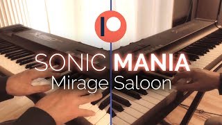 Sonic Mania Piano  Mirage Saloon [upl. by Nomed]